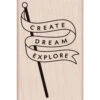Create Dream Explore Banner Hero Arts Mounted Rubber Stamp -Little Craft Place H6166