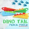 Dino Tail Pen Pouch Pencil Case - 50% OFF