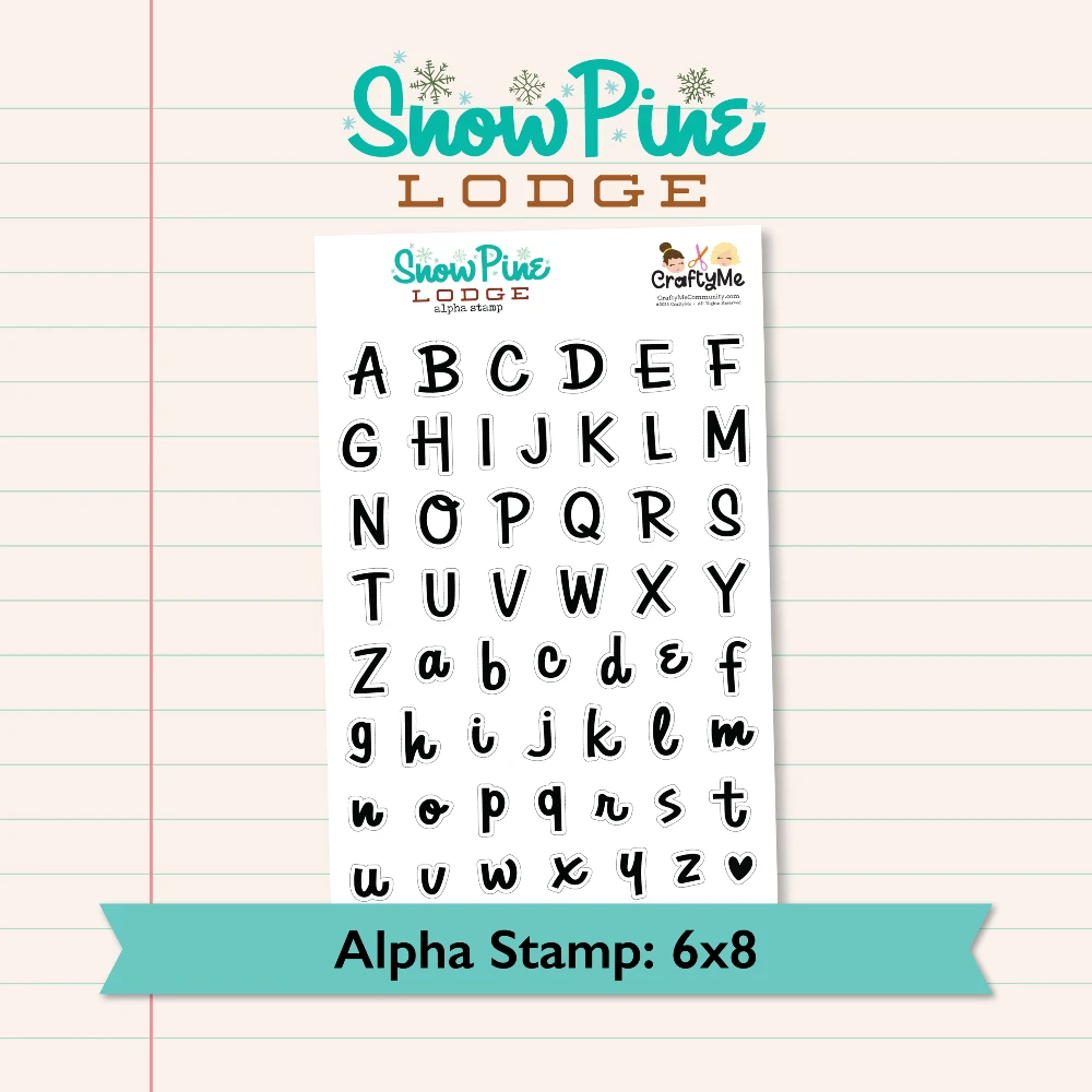 Snow Pine Lodge Alphabet 6X8 Clear Stamp Set Snow Pine Lodge Alphabet 6X8 Clear Stamp Set -Little Craft Place SnowPineLodgeAlphaStamp